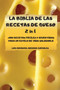 LA BIBLIA DE LAS RECETAS DE QUESO 2 in 1 +100 RECETAS FACILES Y DIVERTIDAS PARA UN ESTILO DE VIDA SALUDABLE
