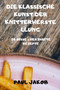 Die Klassische Kunst Der Knitterherstellung 50 Susse & Herzhafte Rezepte