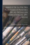 Abrege De La Vie Des Plus Fameux Peintres [By A.J. Dezallier D'argenville]. 2Pt. [With] by Antoine Joseph Dezallier D'Argenville - Paperback