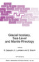 Glacial Isostasy, Sea-Level and Mantle Rheology : 334 by R. Sabadini - Hardback