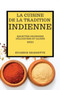 La Cuisine de la Tradition Indienne 2021 : Recettes Indiennes Delicieuses Et Saines (Indian Recipes 2021 French Edition)