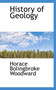 History of Geology by Horace B Woodward - Paperback