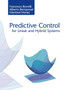 Predictive Control for Linear and Hybrid Systems by Francesco Borrelli - Hardback