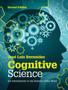 Cognitive Science : An Introduction to the Science of the Mind by Jose Luis Bermudez - Hardback