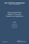 Polymer-Based Smart Materials - Processes, Properties and Application: Volume 1134 by Siegfried Bauer - Paperback