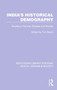 India's Historical Demography : Studies in Famine, Disease and Society by Tim Dyson - Paperback