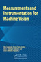 Measurements and Instrumentation for Machine Vision by Oleg Sergiyenko - Hardback