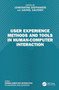 User Experience Methods and Tools in Human-Computer Interaction by Constantine Stephanidis - Hardback