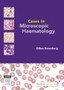 Cases in Microscopic Haematology by Gillian Rozenberg - Paperback