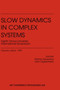 Slow Dynamics in Complex Systems : 8th Tohwa University International Symposium, Fukuoka, Japan, November 1998 : v.469 by M. Tokuyama - Hardback