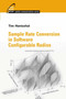 Sample Rate Conversion in Software Configurable Radios by Tim Hentschel - Hardback
