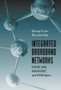 Integrated Broadband Networks : TCP/IP, ATM, SDH/SONET and WDM/Optics by Byeong Gi Lee - Hardback
