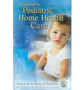 Guidelines for Pediatric Home Health Care by AAP - American Academy of Pediatrics - Paperback