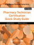 Pharmacy Technician Certification Quick-Study Guide by Kristin W. Weitzel - Paperback