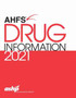 AHFS (R) Drug Information 2021 by American Society of Health-System Pharmacists - Paperback