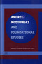 Andrzej Mostowski and Foundational Studies by Andrzej Ehrenfeucht - Hardback
