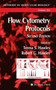 Flow Cytometry Protocols by Teresa Hawley - Hardback