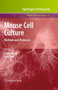 Mouse Cell Culture : Methods and Protocols : 633 by Andrew Ward - Hardback