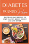 Diabetic Recipes for Stay Healthy : Quick and Easy Recipes to Stay Healthy, Boost Energy and Live Better