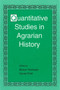 Quantitive Studies In Agarian Hist by Morton Rothstein - Hardback