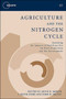 Agriculture and the Nitrogen Cycle : Assessing the Impacts of Fertilizer Use on Food Production and the Environment by Arvin Mosier - Hardback
