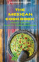 The Mexican Cookbook Vegetarian Party Time Recipes : Quick, Easy and Delicious Mexican Dinner Recipes to delight your family and friends