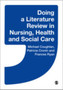 Doing a Literature Review in Nursing, Health and Social Care by Patricia Cronin - Hardback
