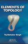Elements of Topology by Tej Bahadur Singh - Hardback