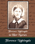 Florence Nightingale to Her Nurses by Nightingale Florence Nightingale - Paperback