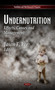 Undernutrition : Effects, Causes & Management by Jason E Lee - Hardback