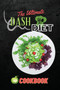 The Ultimate Dash Diet Cookbook : Lower Blood Pressure with Perfectly Portioned Low Sodium Recipes For Everyday Cooking