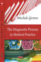 Diagnostic Process in Medical Practice by Michele Groves - Paperback