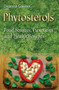 Phytosterols : Food Sources, Functions & Health Benefits by Deanna Garner - Hardback