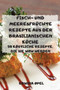 Fisch-Und Meeresfruchte Rezepte Aus Der Brasilianischen Kuche