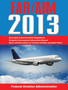 Federal Aviation Regulations/Aeronautical Information Manual 2013 by Federal Aviation Administration - Paperback