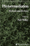 Phytoremediation : Methods and Reviews : 23 by Neil Willey - Paperback