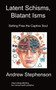 Latent Schisms, Blatant Isms : Setting Free the Captive Soul by Andrew Stephenson - Paperback