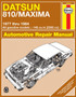 Datsun 810 & Maxima Sedan, Wagon & Coupe petrol (1977-1984) Haynes Repair Manual (USA) by Haynes Publishing - Paperback