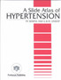 A Slide Atlas of Hypertension by G.B.M Lindop - Hardback