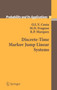 Discrete-Time Markov Jump Linear Systems by O.L.V. Costa - Hardback