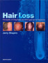 Alopecia : Principles of Diagnosis and Management of Hair Loss by Jerry Shapiro - Hardback