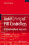 Autotuning of PID Controllers : A Relay Feedback Approach by Cheng-Ching Yu - Hardback