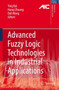 Advanced Fuzzy Logic Technologies in Industrial Applications by Ying Bai - Hardback