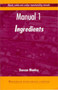 Biscuit, Cookie, and Cracker Manufacturing, Manual 1 : Ingredients by Duncan Manley - Hardback