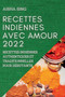 Recettes Indiennes Avec Amour 2022 : Recettes Indiennes Authentiques Et Traditionnelles Pour Debutants
