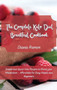 The Complete Keto Diet Breakfast Cookbook﻿ : Simple and Quick Keto Recipes to Boost your Metabolism - Affordable for Busy People and Beginners by Diana Ramos - Hardback
