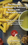 The Ultimate for Delicious Recipes with Grains and Pasta : 50 original, kitchen-tested and easy to do recipes with grains and pasta by Laura McKinney - Hardback