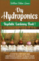 Diy Hydroponics : A Step-By-Step Easy And Inexpensive Guide To Build Your Hydroponics Garden System : 1 by William Urban Green - Hardback