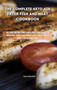 The Complete Keto Air Fryer Fish and Meat Cookbook : 50 air fryer fish and meat delicious recipes fish and meat for your keto diet, to burn fat fast by Kate Mitchell - Hardback