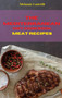 The Mediterranean Diet Cookbook Meat Recipes : Quick, Easy and Tasty Recipes to feel full of energy and stay healthy keeping your weight under control by Melanie Castelli - Hardback